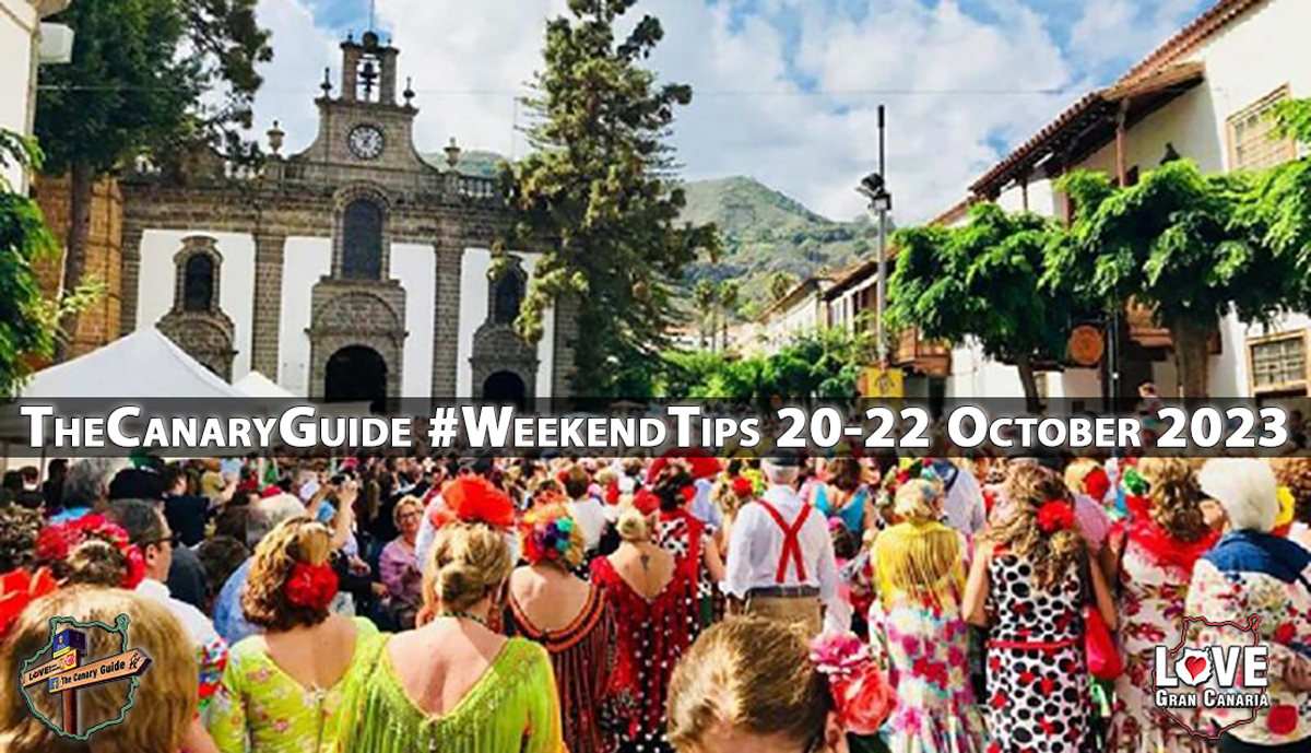 La Guía de Canarias #ConsejosFinDeSemana 20-22 Octubre 2023 • Noticias de Canarias