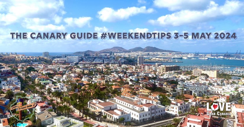 La Guía de Canarias #ConsejosFinDeSemana 3-5 mayo 2024 • Noticias de Canarias
