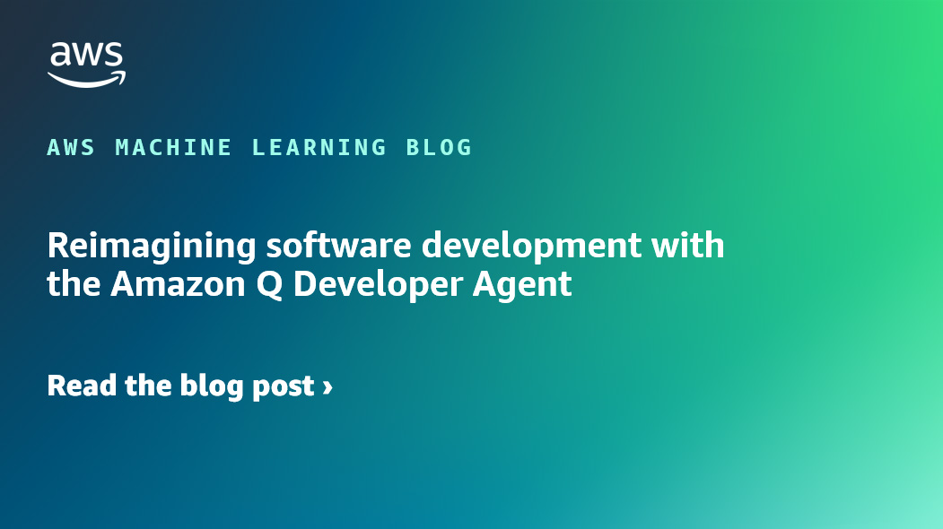 Reimaginando el desarrollo de software con Amazon Q Developer Agent