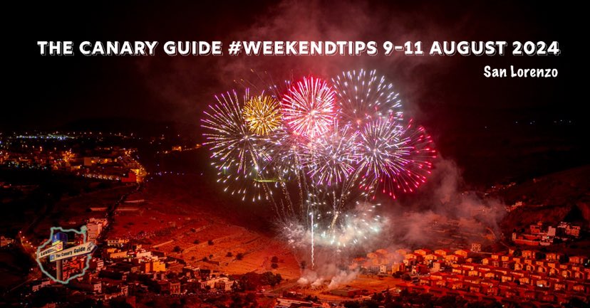 La Guía Canaria #WeekendTips 9-11 de agosto de 2024 • The Canary News