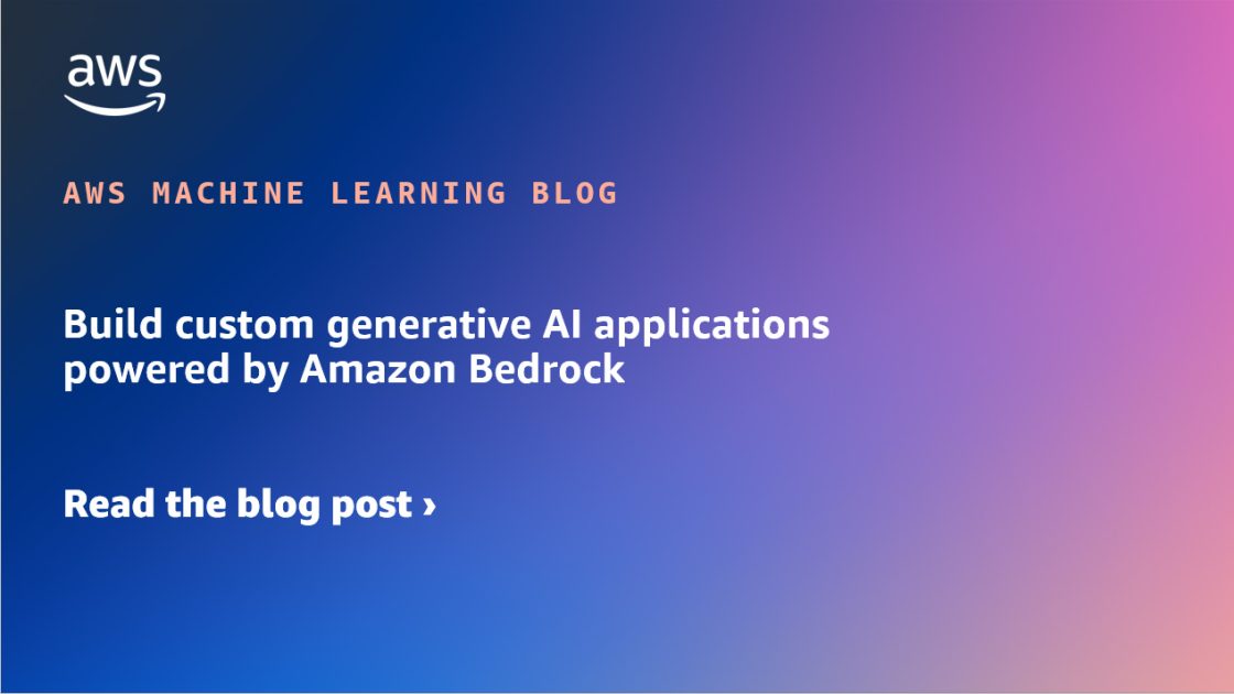 Cree aplicaciones de inteligencia artificial generativa personalizadas con tecnología de Amazon Bedrock