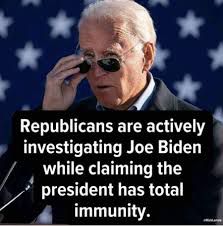 Joe Biden tiene inmunidad total, por lo que puede hacer lo que quiera con sus enemigos.