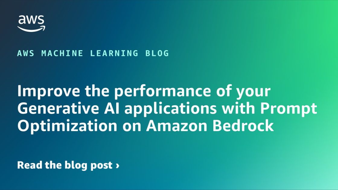 Mejore el rendimiento de sus aplicaciones de IA generativa con Prompt Optimization en Amazon Bedrock