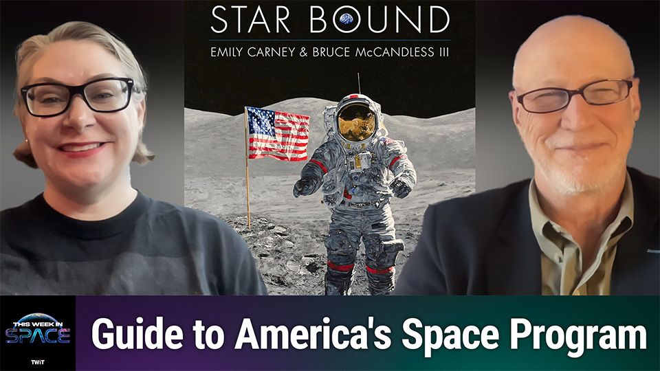 Esta semana en Space Podcast: Episodio 145 – Estamos ‘Bound’ con una guía para el Programa Espacial de América