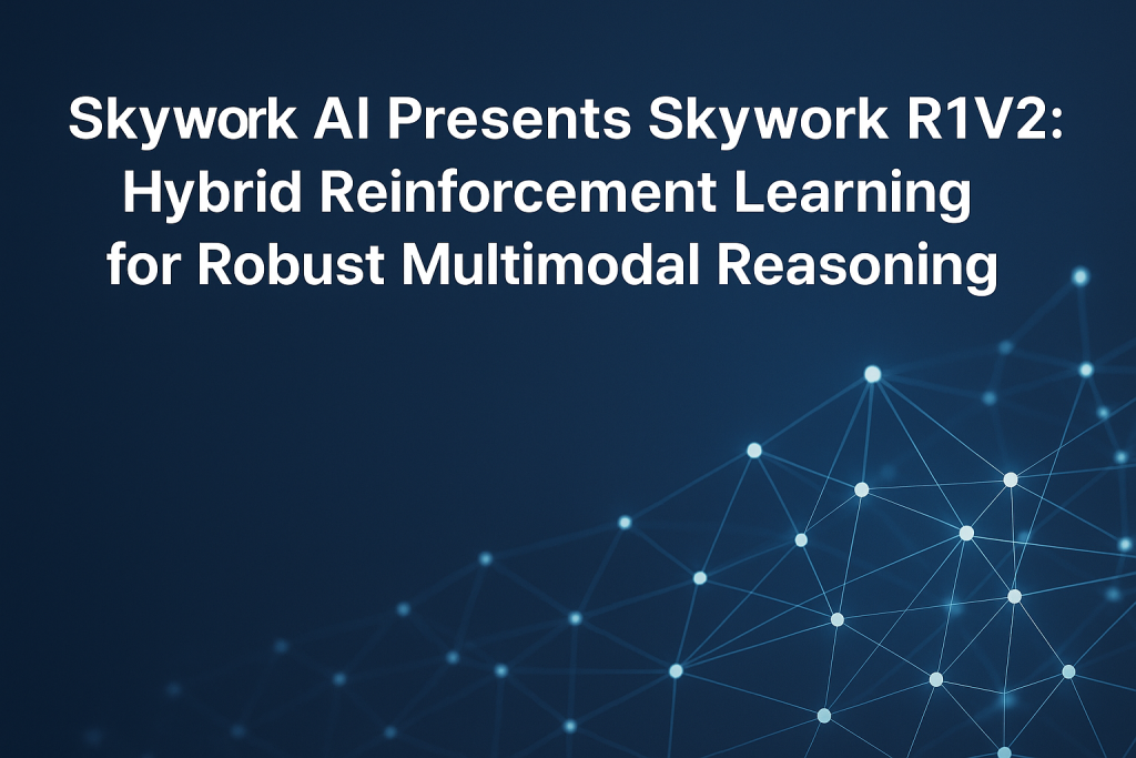 Skywork AI avanza Razonamiento multimodal: Introducción de Skywork R1V2 con aprendizaje de refuerzo híbrido