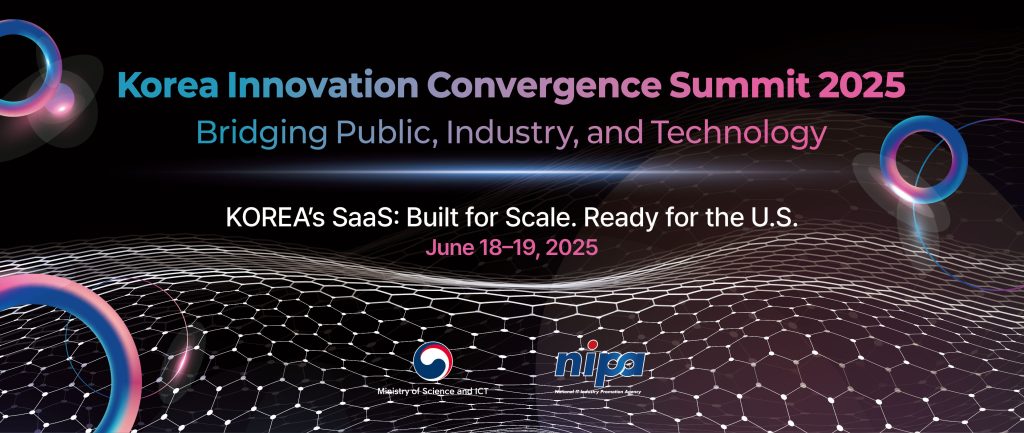 NIPA de Corea del Sur para destacar innovadores SaaS respaldados por el gobierno en Corea Innovation Convergence Summit 2025 en Washington, DC