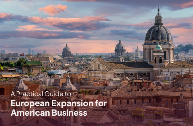 Guía para expandir una empresa en Europa para empresas estadounidenses