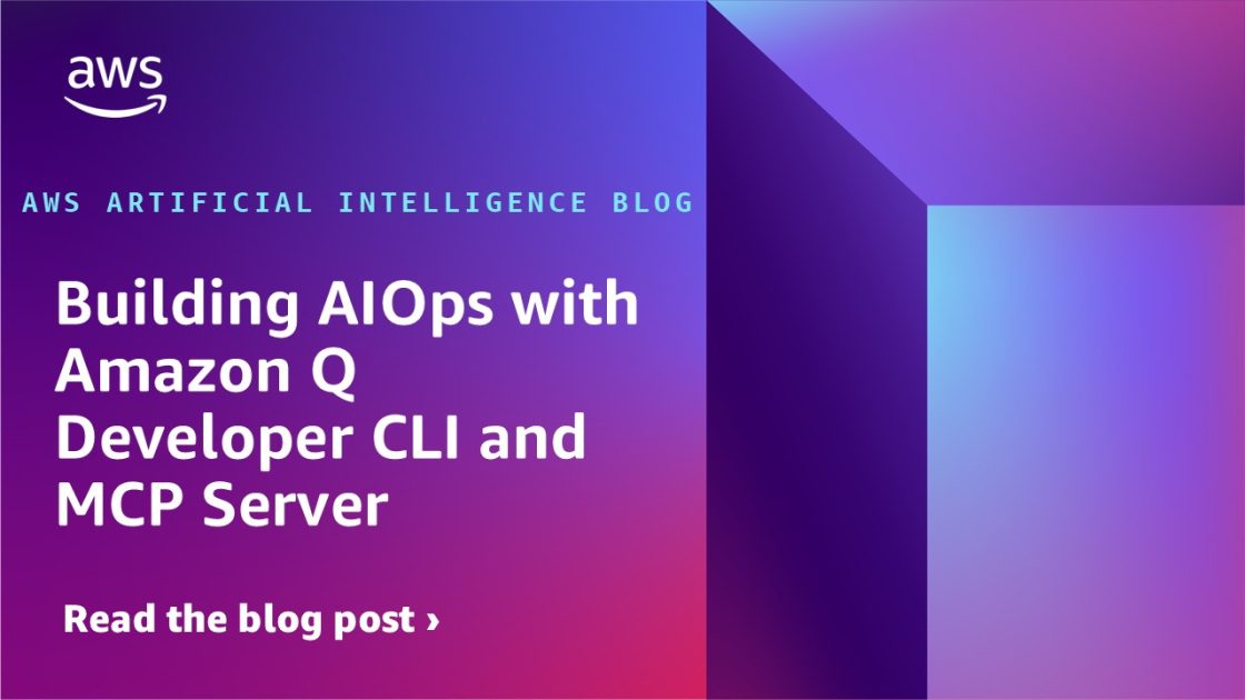 Construyendo AIOPS con el desarrollador de Amazon Q CLI y MCP Server