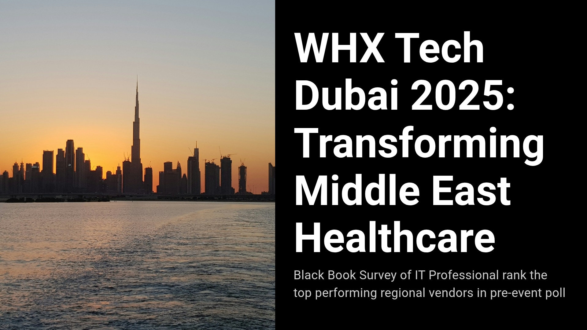 WHX Tech Dubai 2025 se abre como el mercado mundial de salud digital que conecta innovadores con los líderes de Medio Oriente